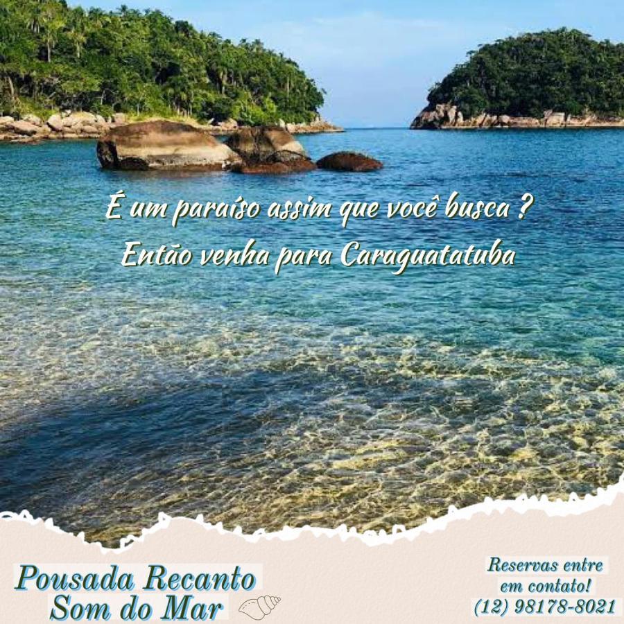 Pousada Recanto Som Do Mar كاراغواتاتوبا المظهر الخارجي الصورة